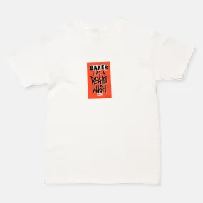 Baker Has A Deathwish Part 2 White Tee