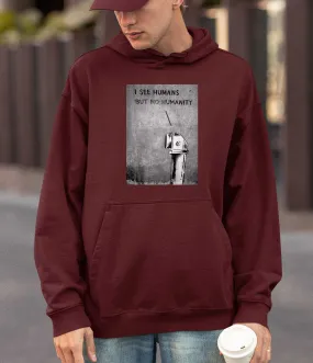 Banksy Hoodie - I See Humans but No Humanity