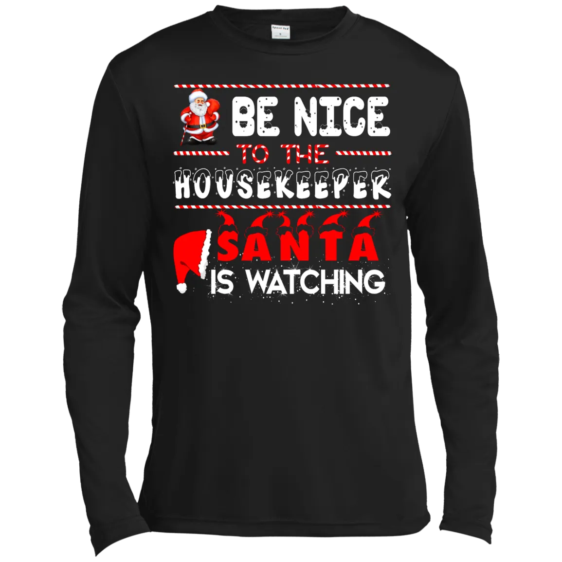 Be Nice To The Housekeeper Santa is Watching Shirt, Hoodie, Tank