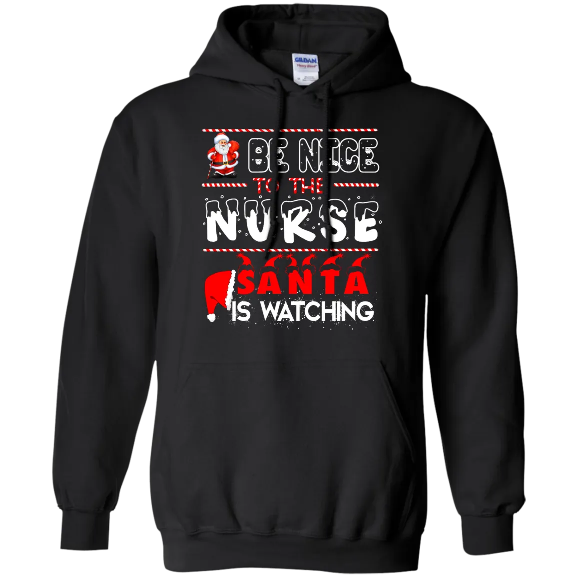 Be Nice To The Nurse Santa is Watching Shirt, Hoodie, Tank