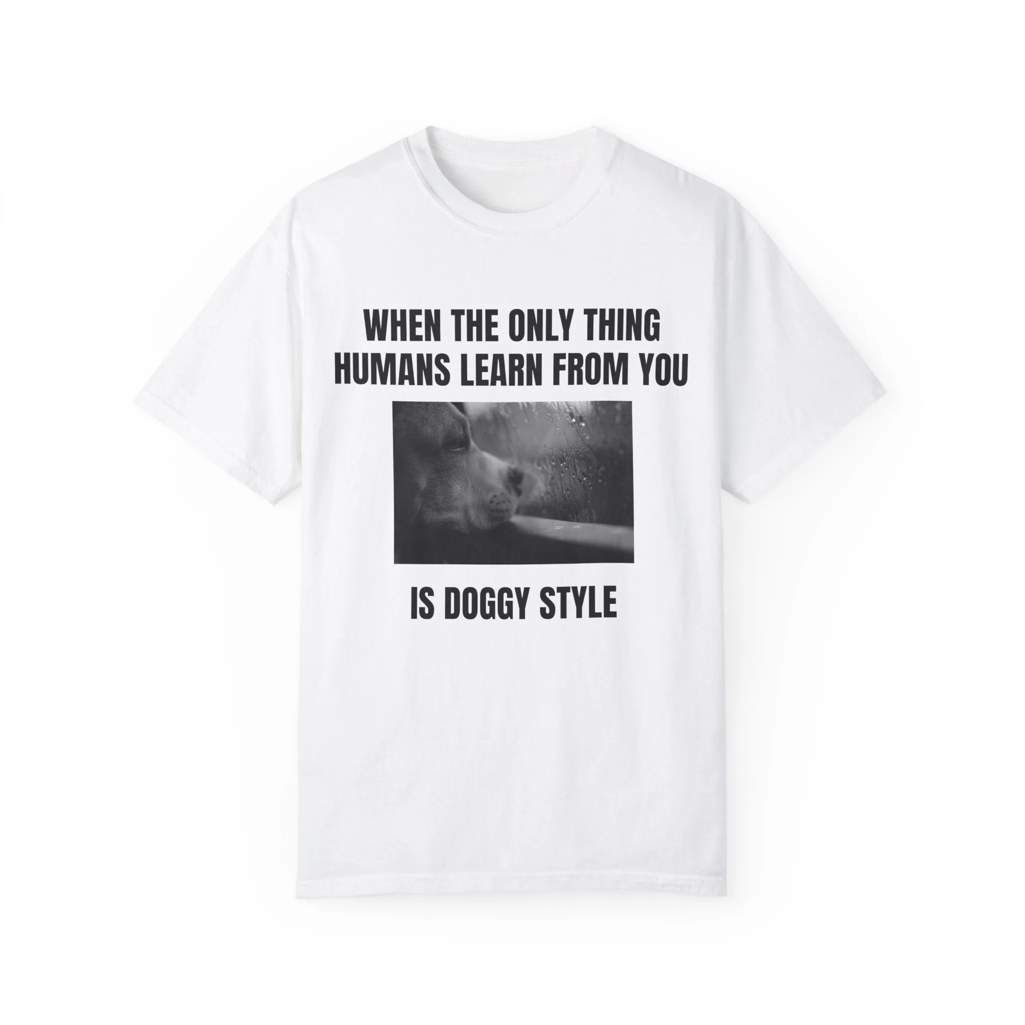 Doggy style T-shirt